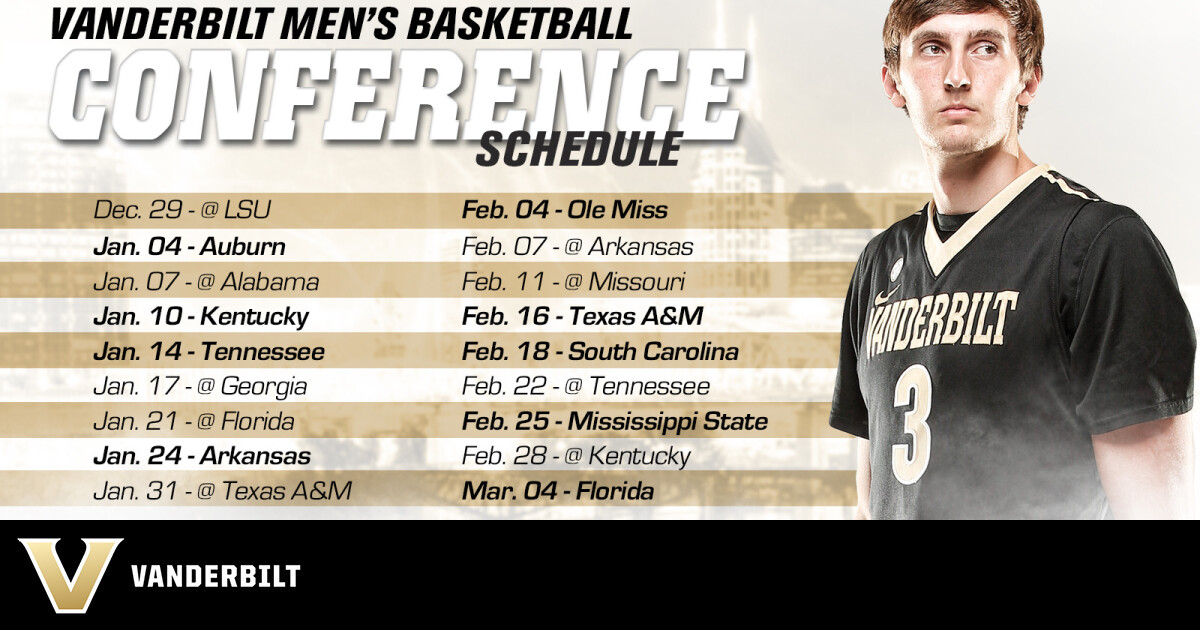 Dores’ MBB schedule complete Vanderbilt University Athletics