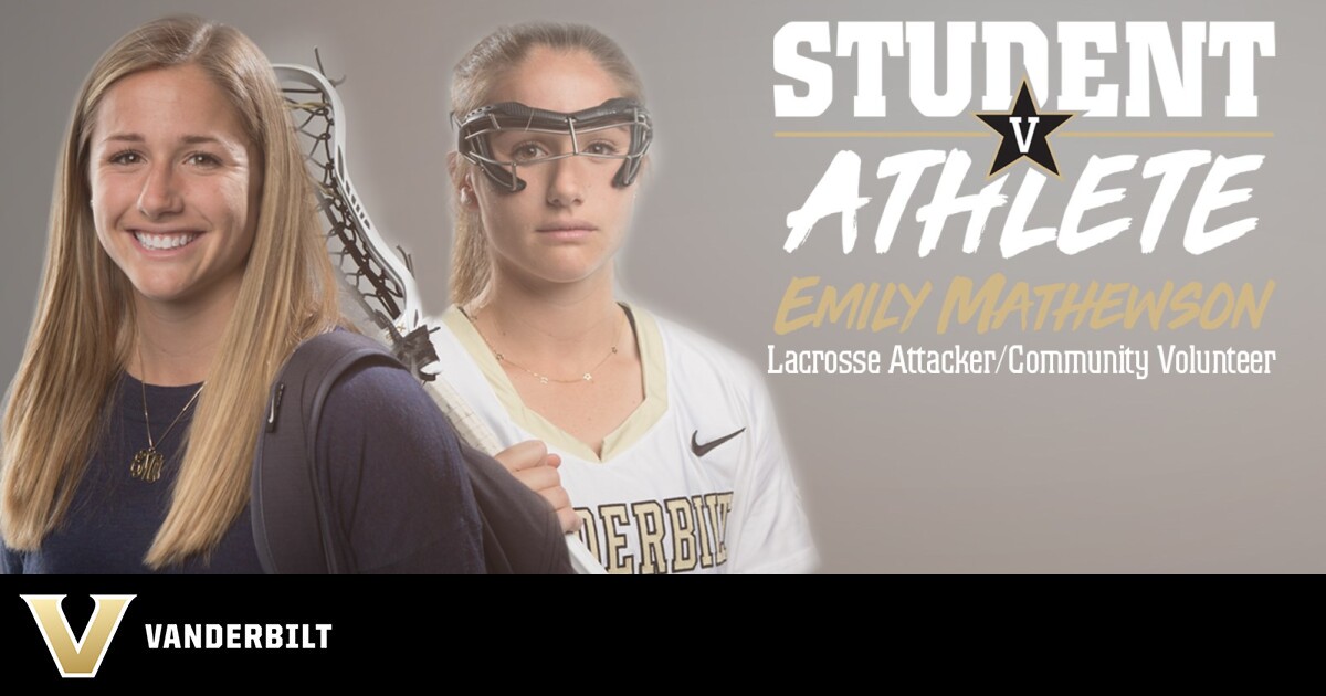 Emily Mathewson: Lacrosse Attacker/Community Volunteer – Vanderbilt ...